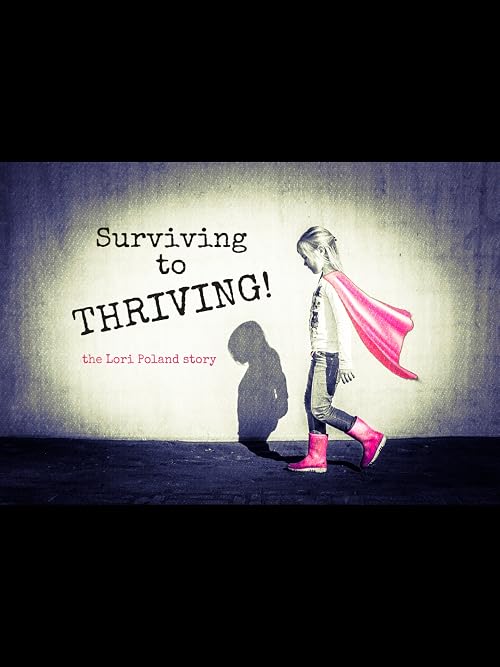 Surviving to Thriving