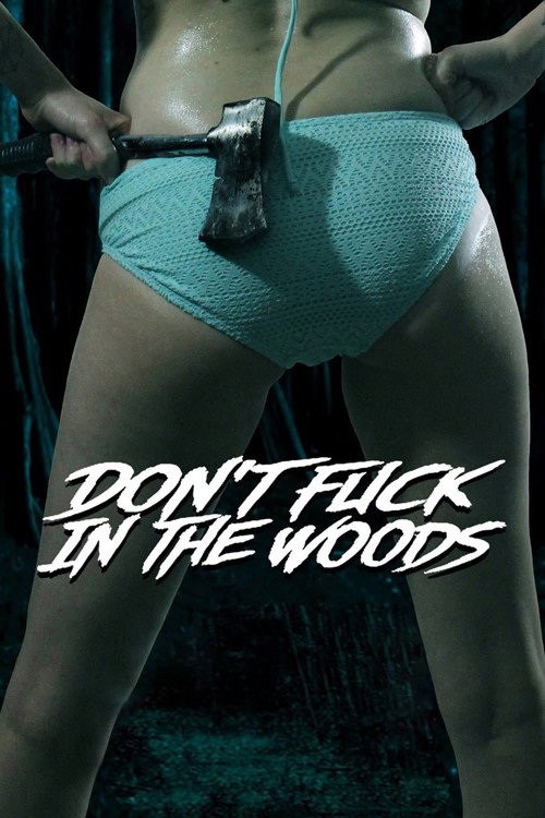 Don't Fuck in the Woods