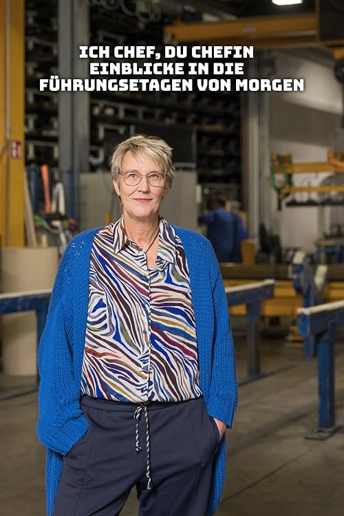 Ich Chef, Du Chefin - Einblicke in die Führungsetagen von morgen