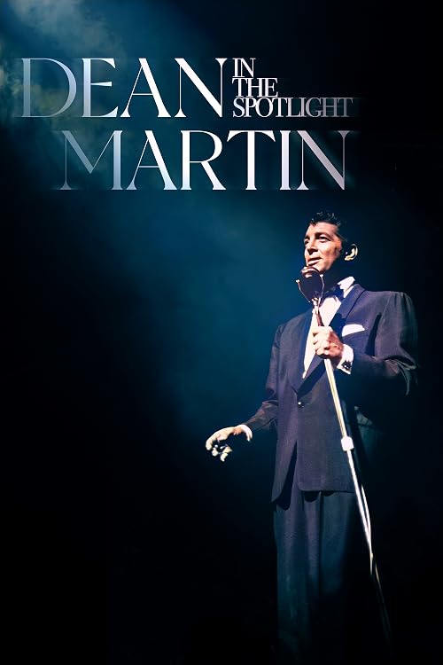 Dean Martin: In the Spotlight