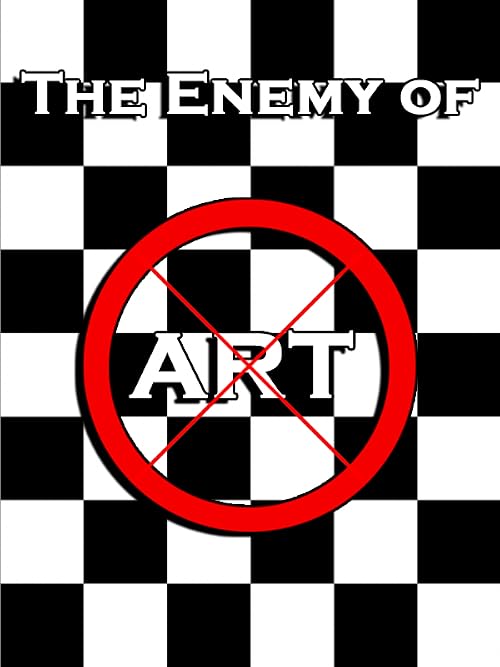 The Enemy of Art