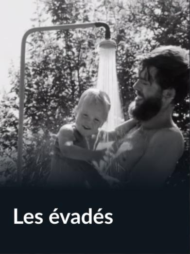 Les évadés