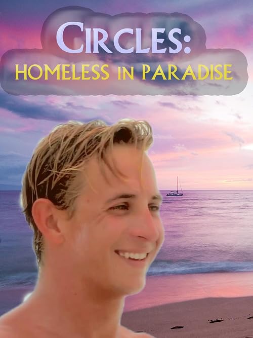 Circles: Homeless in Paradise