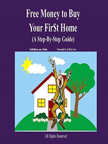 Free Money to Buy Your Fir$t Home: A Step-by-Step Guide