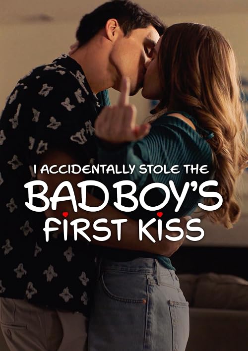 I Accidentally Stole the Bad Boy's First Kiss