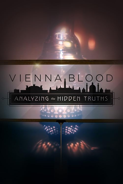 Vienna Blood: Analyzing the Hidden Truths