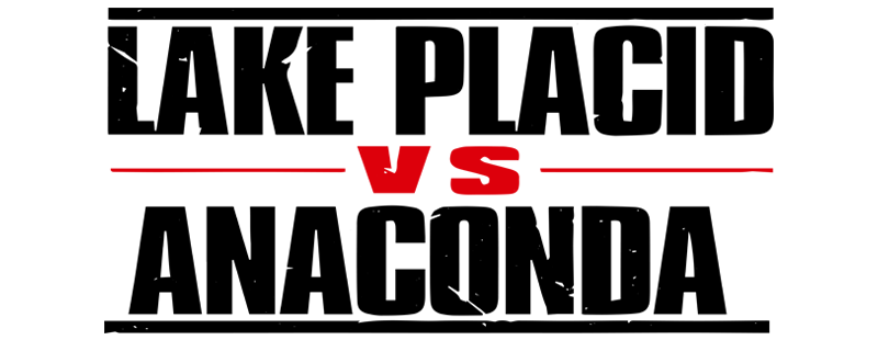 Lake Placid vs. Anaconda