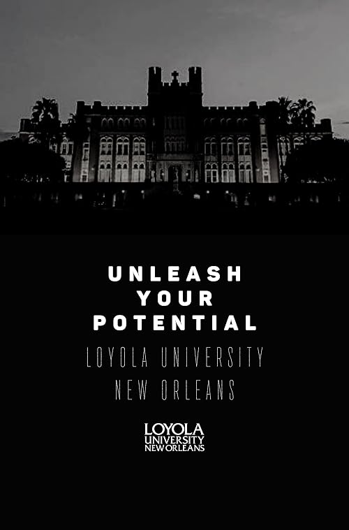 Loyola University: Unleash Your Potential