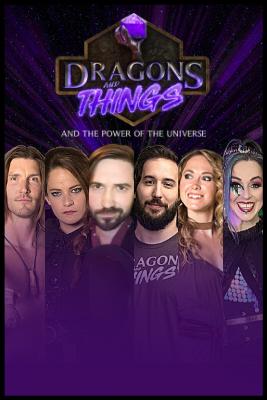 Dragons & Things and the Power of the Universe