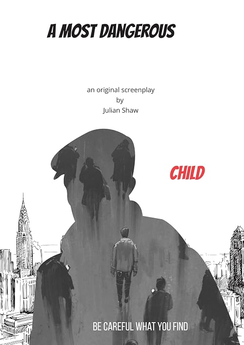 A Most Dangerous Child