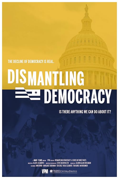 Dismantling Democracy