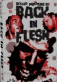 Beyond Back in Flesh