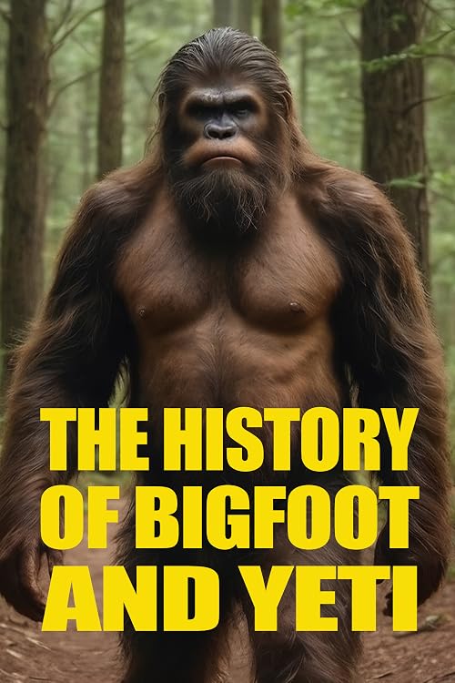 The History of Bigfoot and Yeti