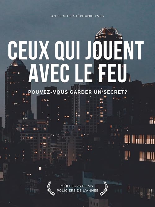 Ceux qui jouent avec le feu