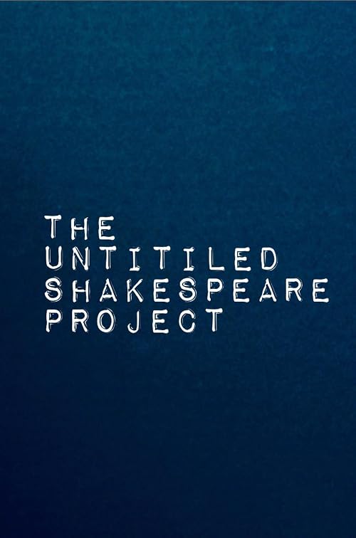 The Untitled Shakespeare Project