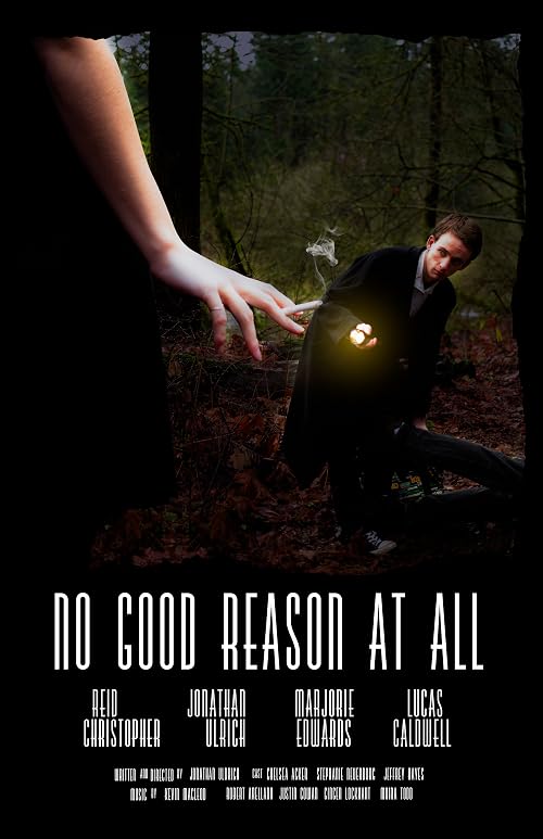 No Good Reason at All