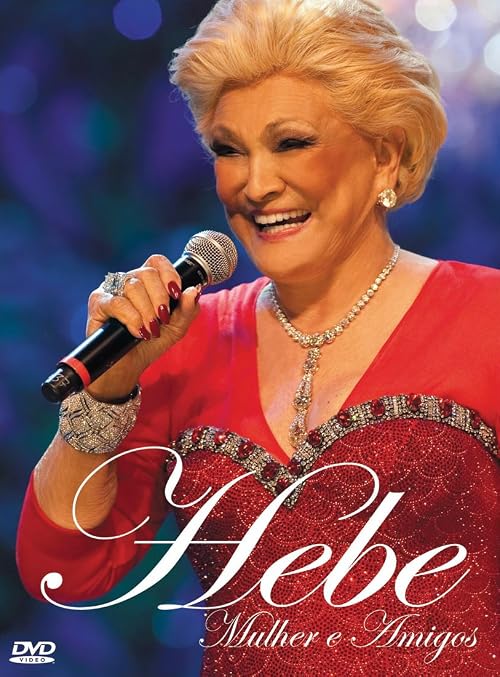 Hebe: Mulher e Amigos