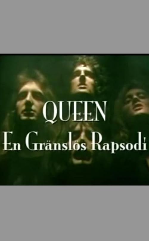 Queen - En gränslös rapsodi