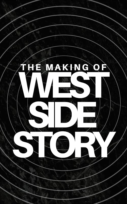 The Making of West Side Story