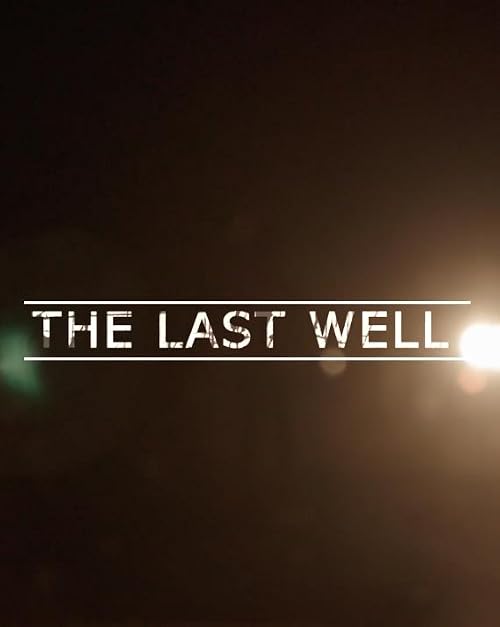 The Last Well