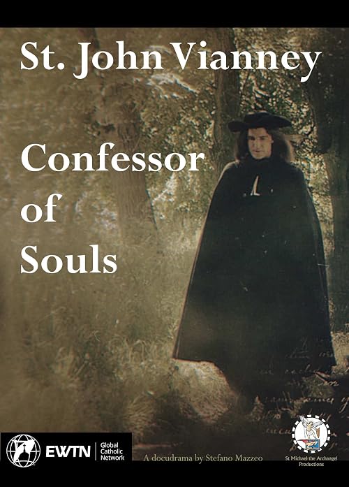 St. John Vianney - Confessor of Souls