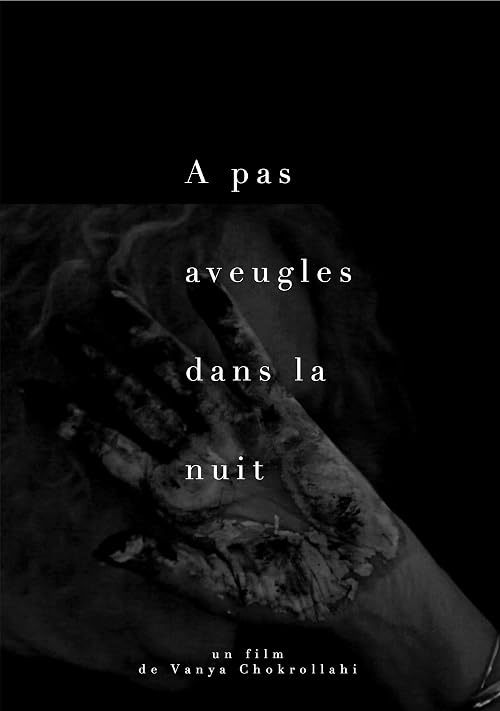 A pas aveugles dans la nuit