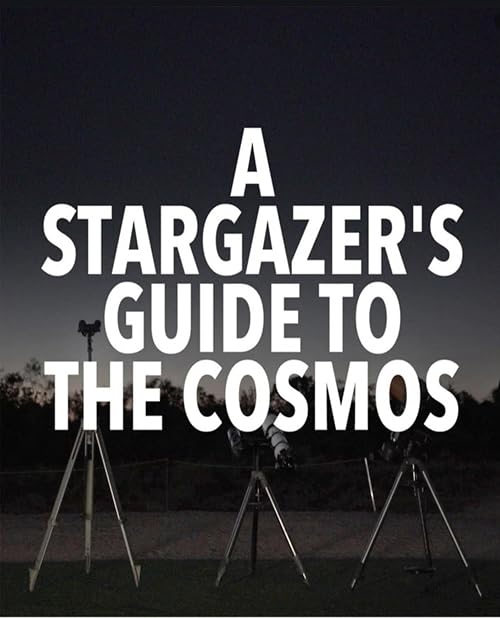 A Stargazers Guide to the Cosmos: Series 1