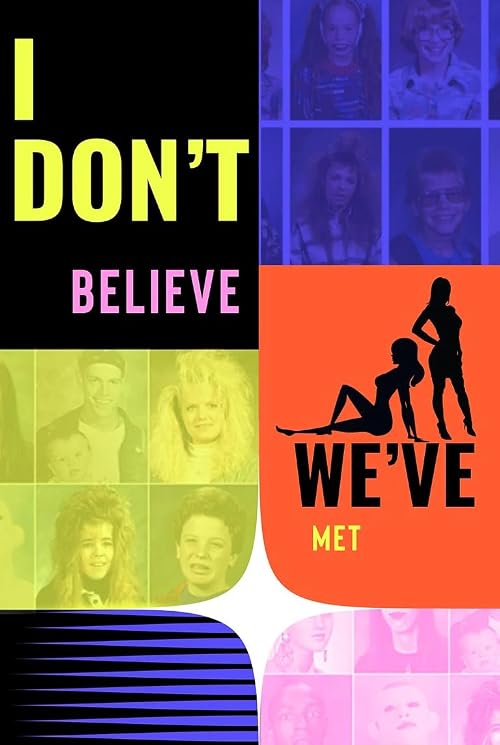 I Don't Believe We've Met