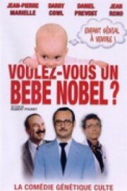 Voulez-vous un bébé Nobel?