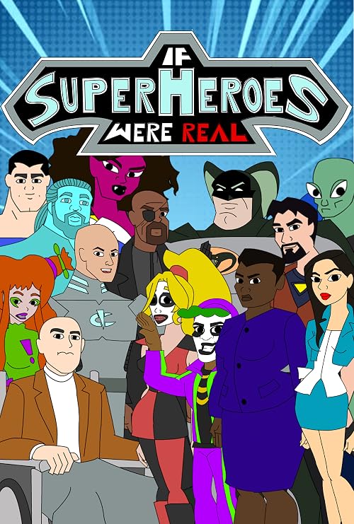 If Superheroes Were Real