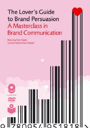 The Lovers Guide to Brand Persuasion