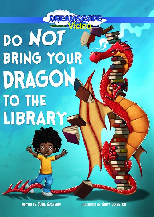 Do Not Bring Your Dragon to the Library