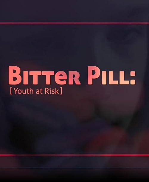 Bitter Pill: Youth at Risk