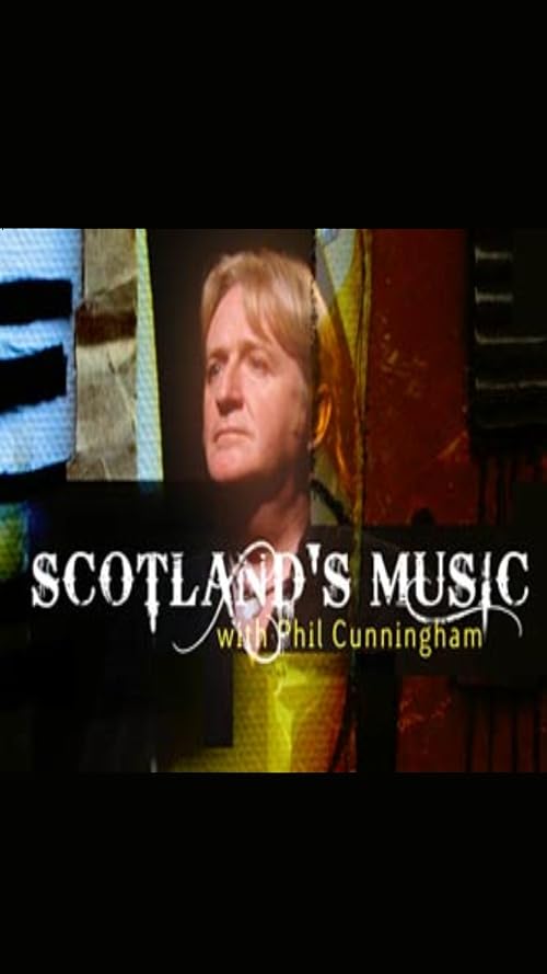 Scotland's Music with Phil Cunningham