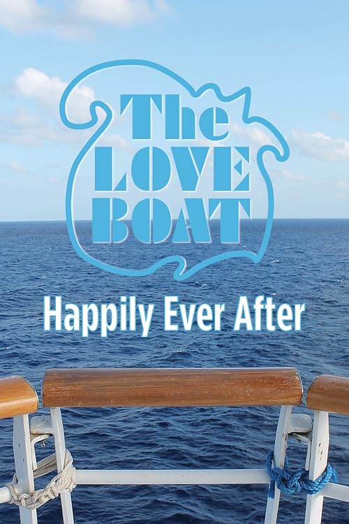 The Love Boat: Happily Ever After