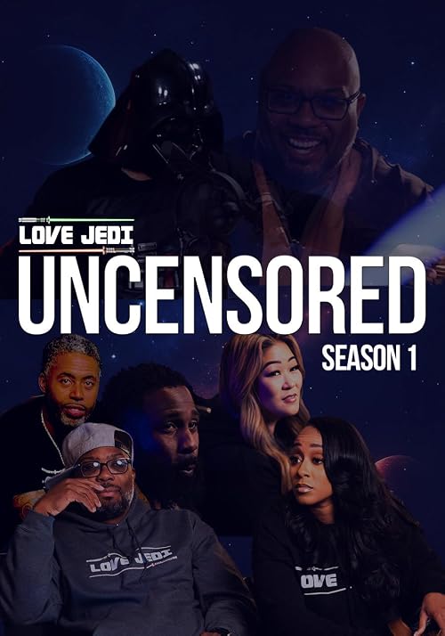 Love Jedi Uncensored