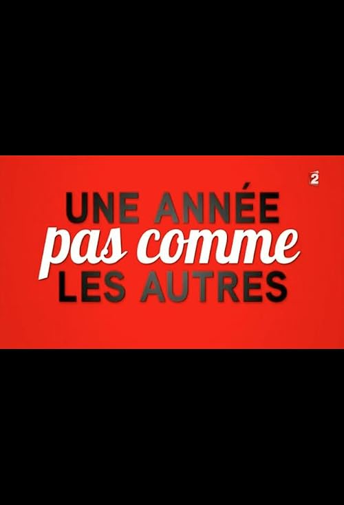 Une année pas comme les autres
