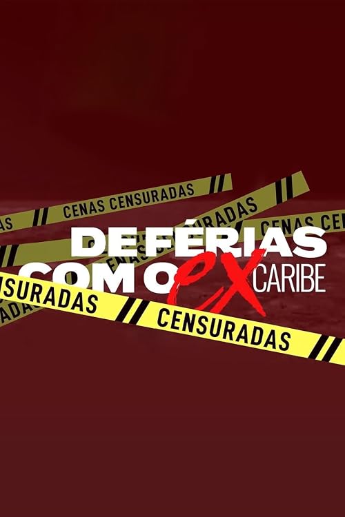 De Férias com o Ex Caribe: Cenas Censuradas