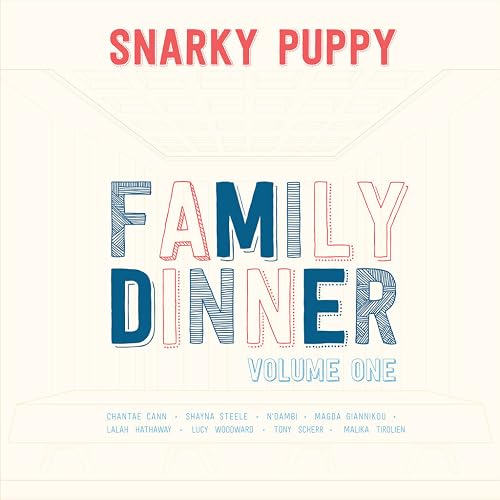 Snarky Puppy: Family Dinner Vol. 1