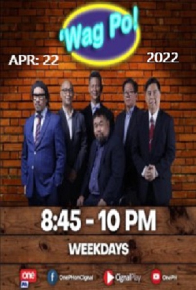 Wag Po: April 22, 2022