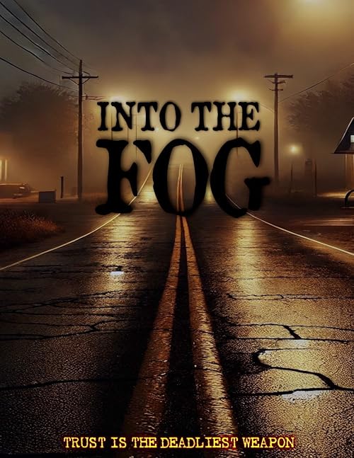 Into the Fog