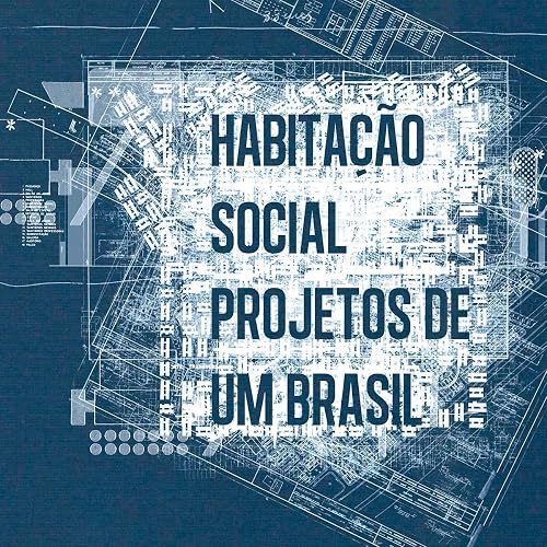 Social Housing - Projects of Brazil