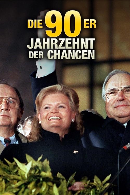 Die 90er - Jahrzehnt der Chancen