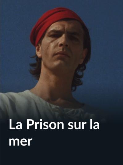 La Prison sur la mer