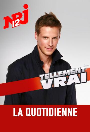 Tellement vrai - La quotidienne