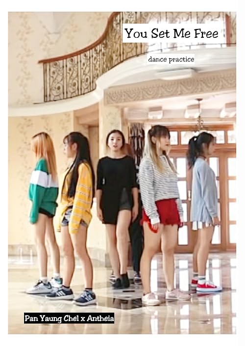 You Set Me Free (Dance Practice Version)