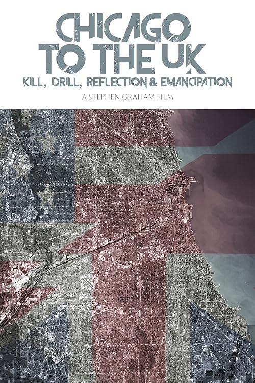 Chicago to the UK: Kill, Drill, Reflection and Emancipation