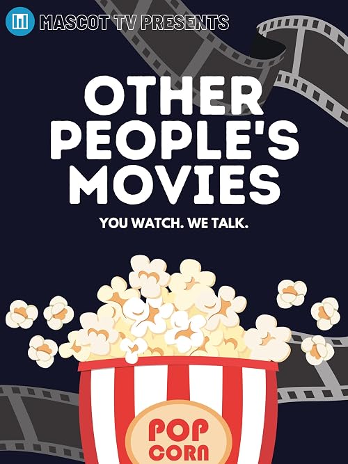 Other People's Movies