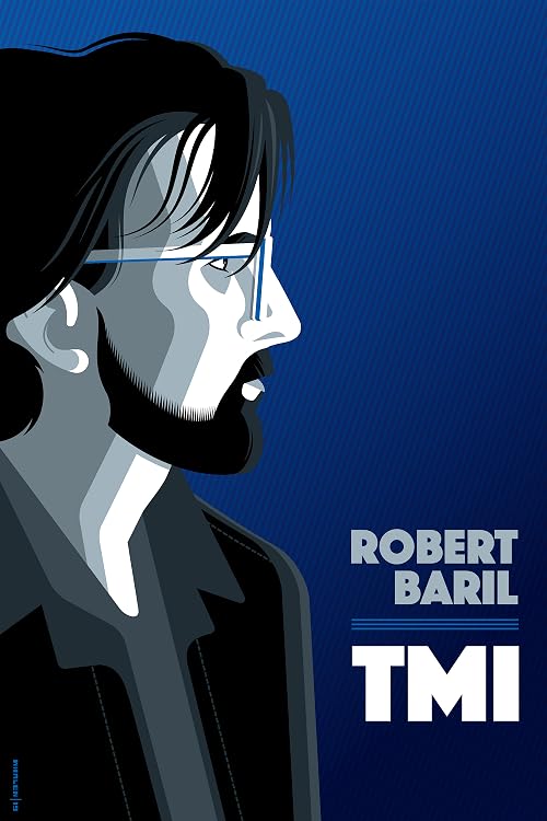 Robert Baril: TMI