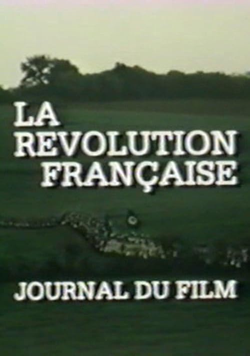La révolution française: Journal du film